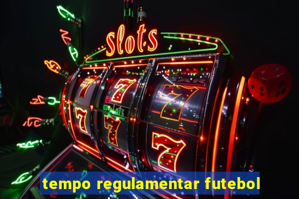 tempo regulamentar futebol